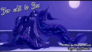 Pony Tales [MLP Fanfic Readings] For All to See (romance - Luna/Twilight)
