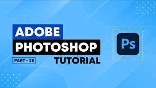 Part 25: Layer Masking | Adobe Photoshop CC Bangla Tutorial Full Course | Learn Adobe Photoshop