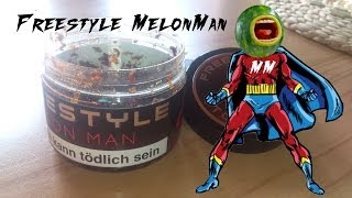 Freestyle Melon Man - MK Smokers "Der Held im Erdbeerfeld"