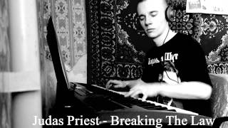 Judas Priest - Breaking The Law (piano cover)