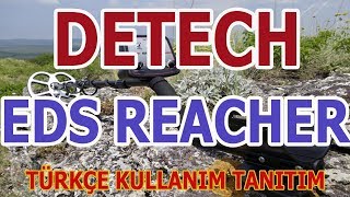 Detech EDS Reacher Metal Detectors Türkçe Kullanım - Mega Dedektör