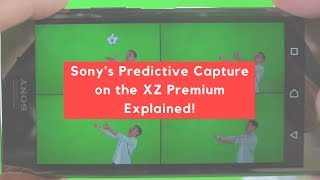 Reasons to get an Xperia XZ Premium #2 Predictive Capture