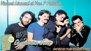 Le premier show (Mike Ward Sous Écoute)