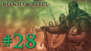 Прохождение M&B: Warband: Blood & Steel #28 - Созревший Персик