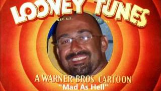 Looney Tunes "Mad As Hell"