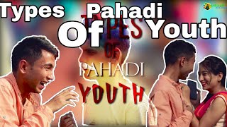 Types of Pahadi Youth ||Kumauni Ghachake ||2018