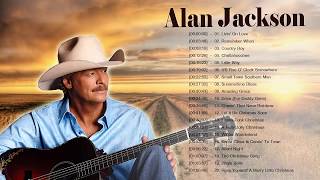 Alan JackSon Greatest Classic Country Songs  - Alan JackSon Best Country Music Of 60s 70s 80s 90s