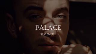 Palace - Sam Smith (Letra y Traducción al Español)