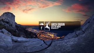 Arch Origin - City By Night