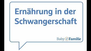 Ernährung in der Schwangerschaft