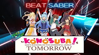 Beat Saber - KonoSuba Season 2 Opening - Tomorrow (Full Clear, Expert)