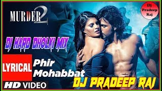 Dil Sambhal Ja Zara_(Love Special) Dj Hard Dholki Mix | DJ Pradeep Raj | Dj Pradeep Official Mix |