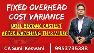 Standard Costing - Fixed Overheads Cost Variance