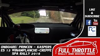Onboard | Princen - Kaspers | ES 13 Winamplanche-Creppe | Spa Rally 2016