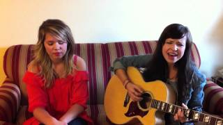 The Civil Wars, "Poison & Wine" Savannah Berry & Taylor Edwards cover