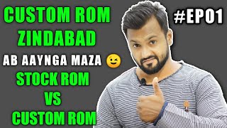 Custom Rom Zindabad EPO1 | Stock Rom Vs Custom Rom | New Series | Tech Dhingana