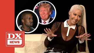 Amber Rose Thinks Donald Trump Is Kanye West In A White Man's Body