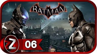 Batman: Arkham Knight/Бэтмен: Рыцарь Аркхема ➤ Ночной летун ➤ Прохождение #6