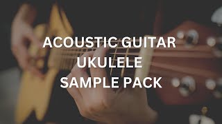 Free Acoustic Guitar & Ukulele Sample Pack [Free Download]