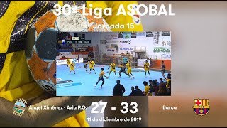 LIGA ASOBAL J15: Ángel Ximénez - Avia P. G. - Barça 27-33
