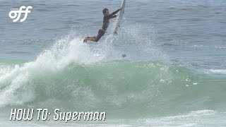 Manobra - Superman (Surfe)