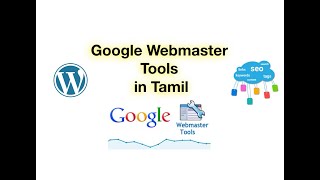 WORDPRESS: GOOGLE WEBMASTER TUTORIAL FOR WORDPRESS SITE IN TAMIL? It's Easy If You Do It Smart