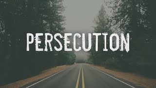 Persecution - 119 Ministries