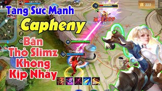 Capheny Bắn SLimz Không Kịp Nhảy Vì Dame Quá To | Capheny Đi Rừng Mùa 13 | Liên Quân