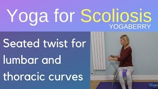 Seated twist for lumbar and thoracic scoliosis