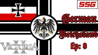 Reichsland | Let's Play Victoria 2 - Prussia - Ep 8: Asserting Our Position!