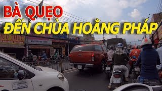 Ngã 4 BẢY HIỀN qua BÀ QUẸO đến chùa HOẰNG PHÁP hóc môn bà điểm 18 thôn vườn trầu I cuộc sống sài gòn