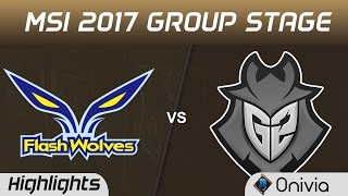 FW vs G2 Highlights MSI 2017 Group Stage Flash Wolves vs G2 Esports by Onivia