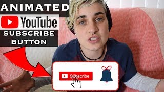 How To Add An Animated Subscribe Button To Your Youtube Videos 2019