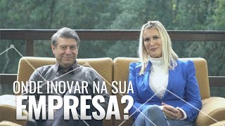 INOVAÇÃO DESCOMPLICADA: ONDE INOVAR NA SUA EMPRESA? - MARCIA CAVALCANTE