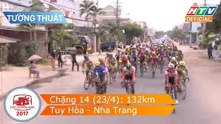 Cúp truyền hình 2017 | TƯỜNG THUẬT | Chặng 14: Thành phố Tuy Hòa đi Nha Trang | 23/04/2017 HD