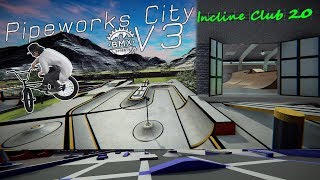 The Craziest Pipeworks City Map Mod Yet! - V3 - BMX Streets PIPE