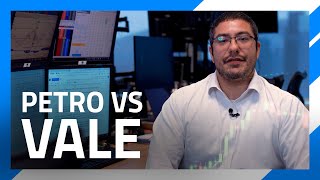 Embates de ações! PETRO vs VALE | Rafael Ribeiro