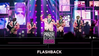 DVD PRAZER, EU SOU FERRUGEM: "FLASHBACK" I PART. MARCOS & BELUTTI