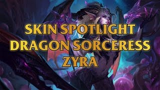 Dragon Sorceress Zyra Skin Spotlight