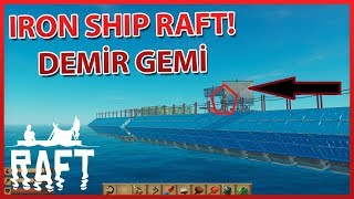 IRON SHIP RAFT - DEMİR GEMİ - 5 RAFT HEDİYE EDİYORUZ! - STEAM RAFT TÜRKÇE #13
