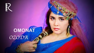Ozoda Nursaidova - Omonat | Озода Нурсаидова - Омонат