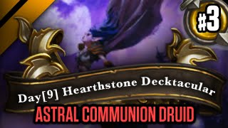 Day[9] HearthStone Decktacular #143 - Astral Communion Druid P3