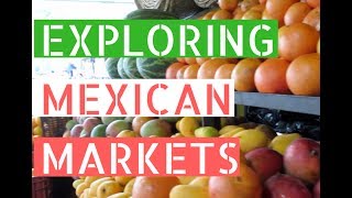 Exploring Local Markets in Mexico // Life in Puerto Vallarta Vlog