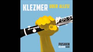 Pushkin Klezmer Band - Klezmer Über Alles