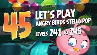 Let's Play Angry Birds Stella Pop - Part 45 - Levels 241 to 245 - Secret Lagoon