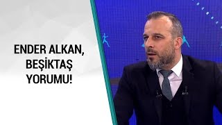 Ender Alkan: ''Hücumsal Olarak Beşiktaş Sıkıntılı'' / A Spor / Spor Ajansı / 06.02.2020