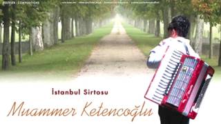 Muammer Ketencoğlu - İstanbul Sirtosu [ Gezgin © 2010 Kalan Müzik ]