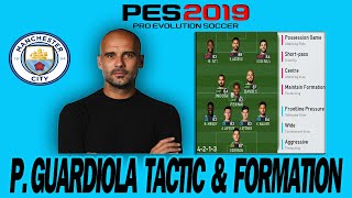 PES 2019 MANCHESTER CITY PEP GUARDIOLA TACTIC & FORMATION