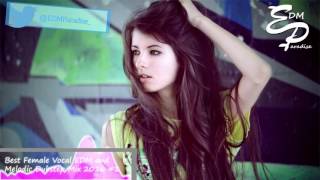 1 HOUR Best Female Vocal EDM and Melodic Dubstep Mix 2016 #1