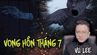 Vong Hồn Tháng 7 | Vu Lee